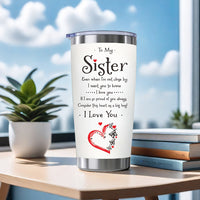 20oz 304 Stainless Steel Insulation Water Bottles, BPA-Free, To My Sister I Love You Print Tumbler With Lid And Straws, Reusable Travel Cup, Birthday Gifts, Holiday Gifts, New Year Gift, Christmas Gift