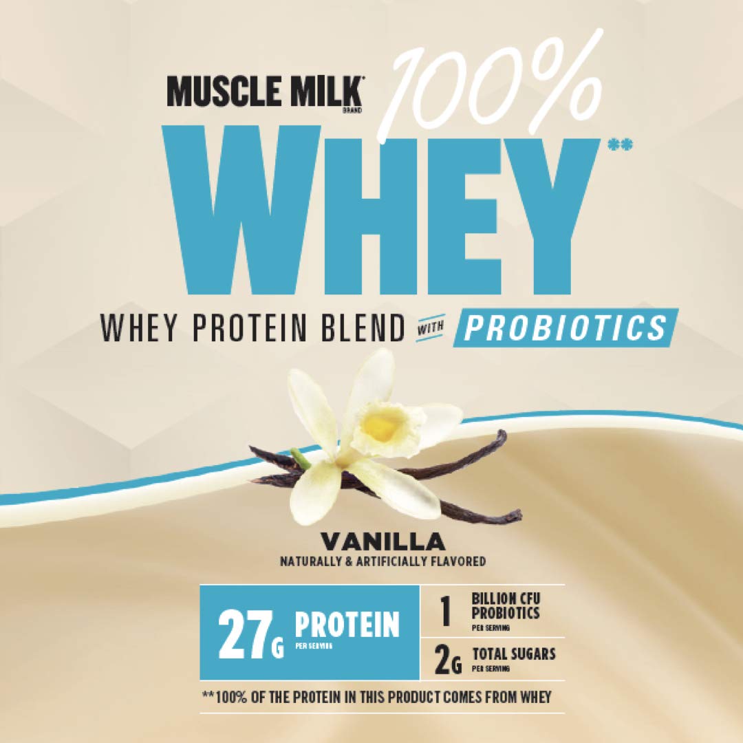 Muscle Milk 100% Whey With Probiotics Protein Powder, Vanilla, 1.85 Pound, 23 Servings, 27g Protein, 2g Sugar, 1B CFU Probiotics, Low in Fat, NSF Certified for Sport, Packaging May Vary