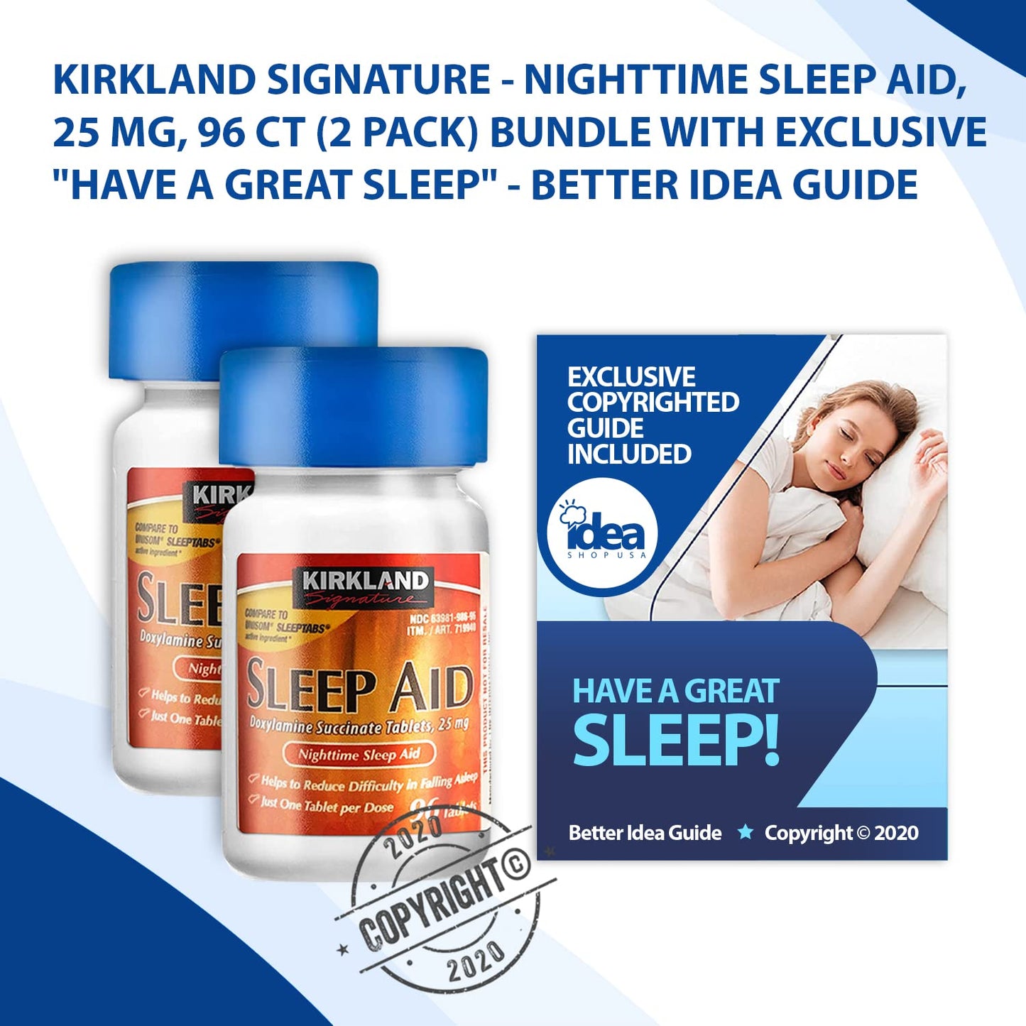 Kirkland Signature - Nighttime Sleep Aid, 25 mg, 96 Ct (2 Pack) Bundle with Exclusive "Have a Great Sleep" - Better Idea Guide (3 Items)