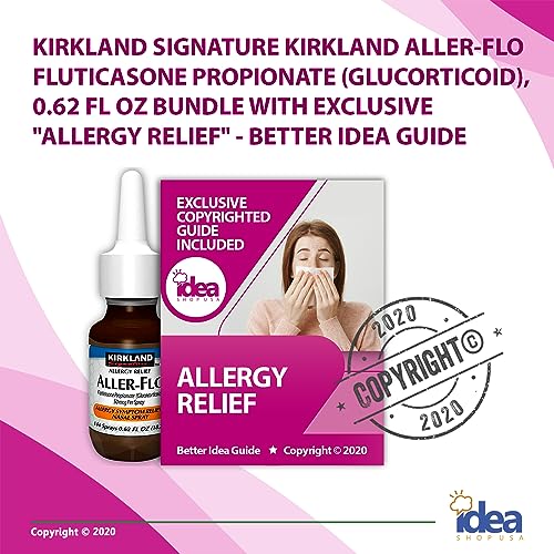 Kirkland Signature Aller-Flo Fluticasone Propionate (Glucocorticoid) 50 mcg, Nasal Allergy Spray (1 Bottle 144 Metered Sprays) Bundle with Exclusive "Allergy Relief" - Better Idea Guide