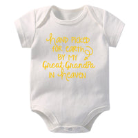 Hand Picked For Earth By My Great Grandpa In Heaven Printed Newborn Baby Bodysuit Cotton Body Baby Girl Boy Romper Clothes