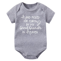 Hand Picked For Earth By My Great Grandpa In Heaven Printed Newborn Baby Bodysuit Cotton Body Baby Girl Boy Romper Clothes